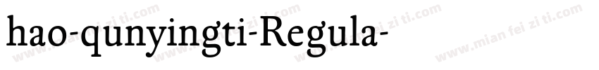 hao-qunyingti-Regula字体转换