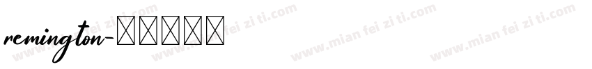 remington字体转换