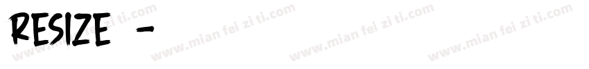 Resize字体字体转换