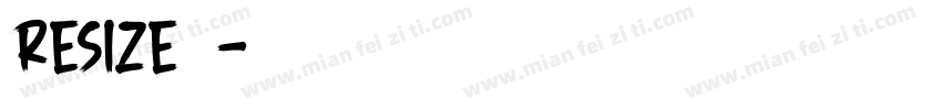 Resize字体字体转换