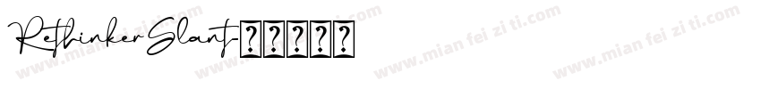 RethinkerSlant字体转换