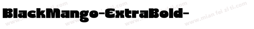 BlackMango-ExtraBold字体转换