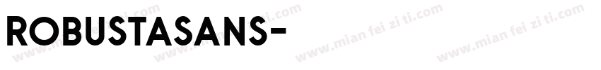 RobustaSans字体转换