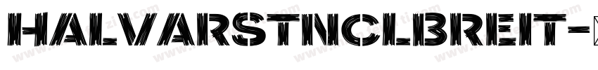 HalvarStnclBreit字体转换