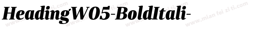 HeadingW05-BoldItali字体转换