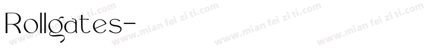 Rollgates字体转换