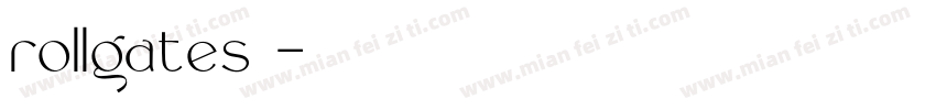 rollgates轻奢字体转换