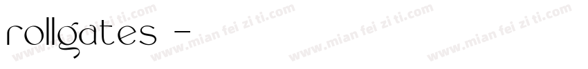 rollgates轻奢字体转换