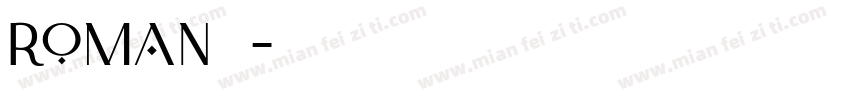Roman亮体字体转换