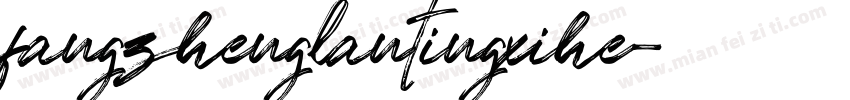 fangzhenglantingxihe字体转换