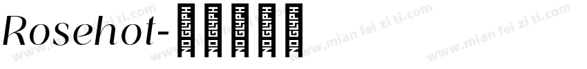 Rosehot字体转换