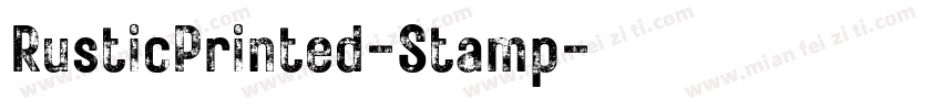 RusticPrinted-Stamp字体转换