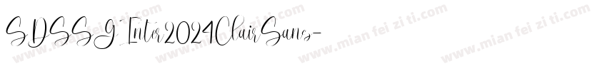 SDSSGInter2024ClairSans字体转换 SDSSGInter2024ClairSans字体转换