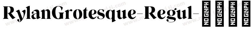 RylanGrotesque-Regul字体转换