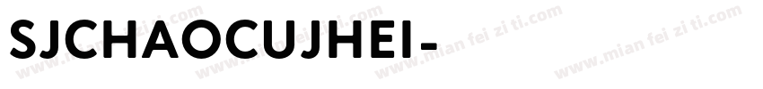 SJchaocujhei字体转换