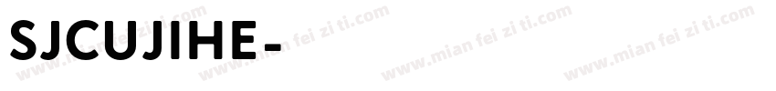 SJcujihe字体转换