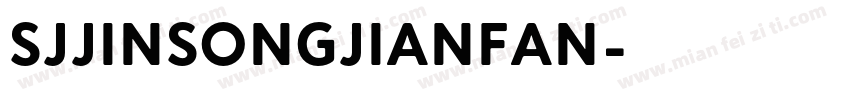 SJjinsongjianfan字体转换