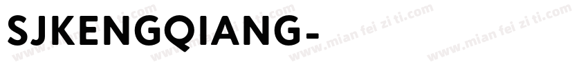 SJkengqiang字体转换