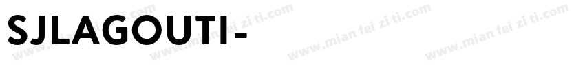 SJlagouti字体转换