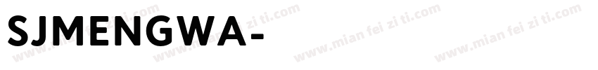 SJmengwa字体转换