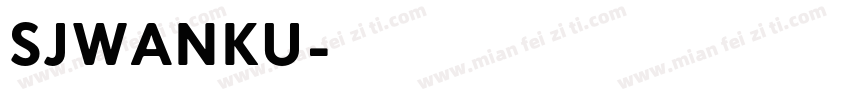 SJwanku字体转换