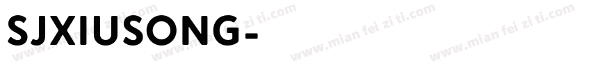 SJxiusong字体转换
