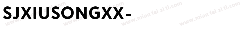 SJxiusongXX字体转换