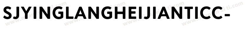 SJyinglangheijianticc字体转换