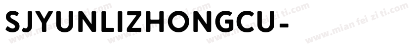 SJyunlizhongcu字体转换