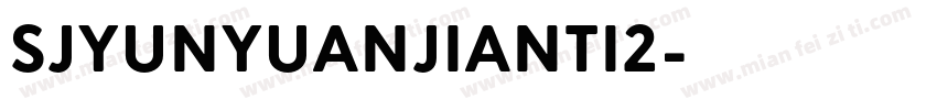 SJyunyuanjianti2字体转换