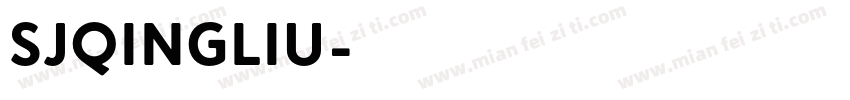 sJqingliu字体转换