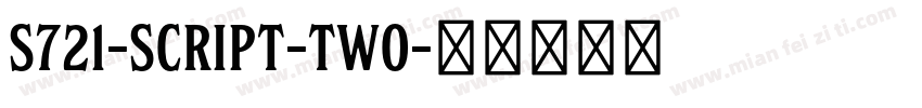S721-SCRIPT-TWO字体转换