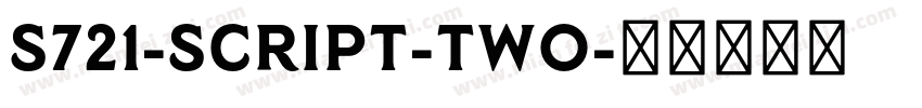 S721-SCRIPT-TWO字体转换