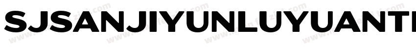 SJsanjiyunluyuanti字体转换