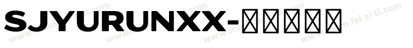 SJyurunxx字体转换