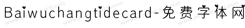 Baiwuchangtidecard字体转换