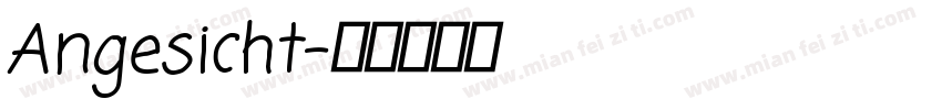 Angesicht字体转换