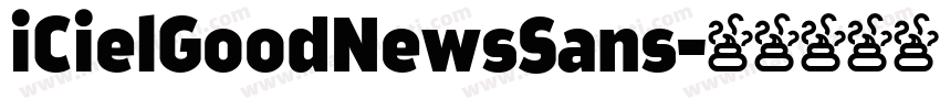 iCielGoodNewsSans字体转换