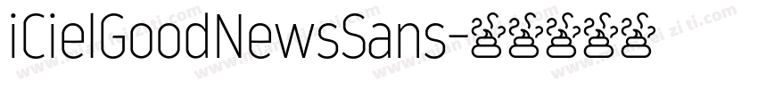 iCielGoodNewsSans字体转换