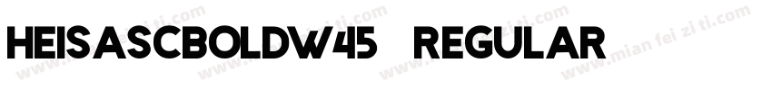 HeiSASCBoldW45-Regular字体转换