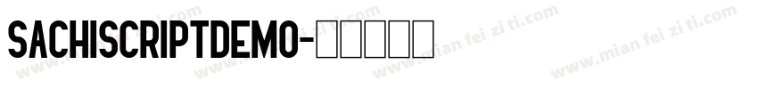 SachiScriptDEMO字体转换