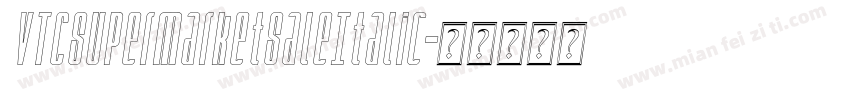 VTCSuperMarketSaleItalic字体转换