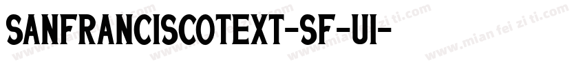 SanFranciscoText-SF-UI字体转换