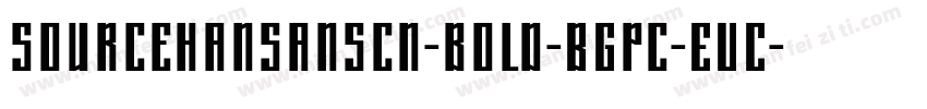 sourcehansanscn-bold-BGpc-EUC-h-I字体转换