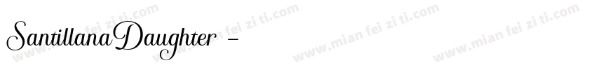 SantillanaDaughter字体字体转换