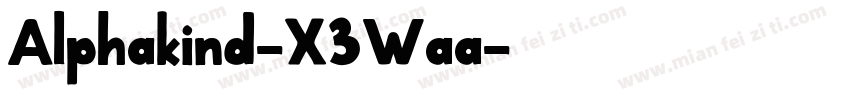 Alphakind-X3Waa字体转换