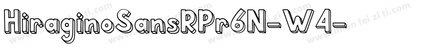 HiraginoSansRPr6N-W4字体转换