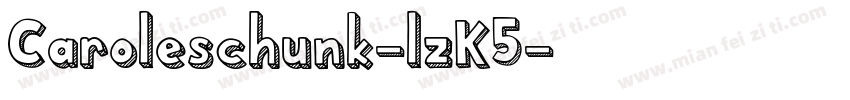 Caroleschunk-lzK5字体转换