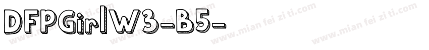 DFPGirlW3-B5字体转换