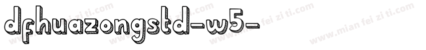 dfhuazongstd-w5字体转换